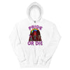 Pride Or Die --  Hoodie