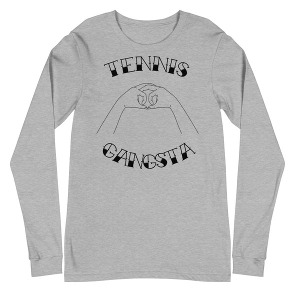 Tennis Gangsta -- Unisex Long Sleeve Tee