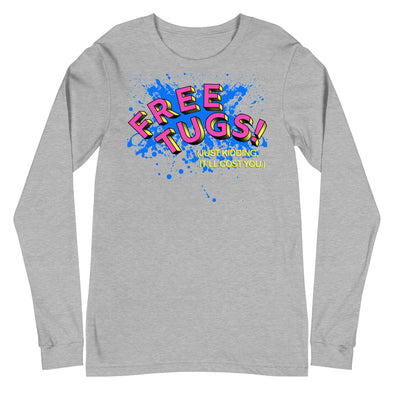 Free Tugs! -- Long Sleeve Tee