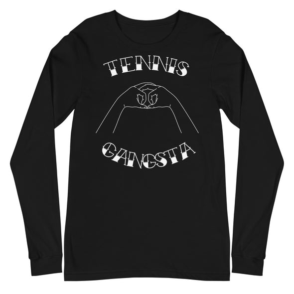 Tennis Gangsta -- Unisex Long Sleeve Tee