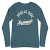Good At Oral Arguments -- Unisex Long Sleeve Tee