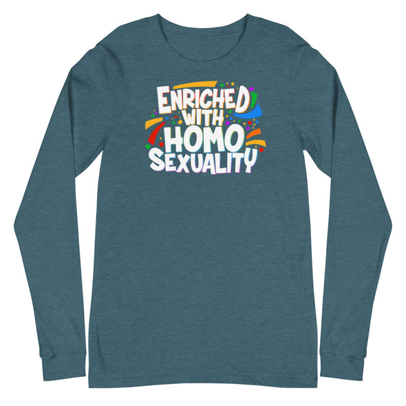 Enriched With Homosexuality -- Long Sleeve Tee