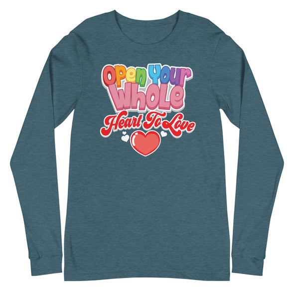 Open Your Whole --  Long Sleeve Tee