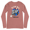 Blow Me! -- Long Sleeve Tee