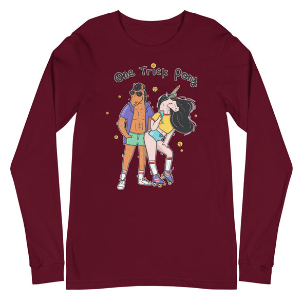One Trick Pony -- Unisex Long Sleeve Tee