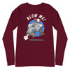 Blow Me! -- Long Sleeve Tee