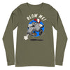 Blow Me! -- Long Sleeve Tee