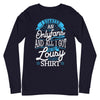 I Started An Onlyfans And All I Got Was This Lousy T-shirt -- Long Sleeve Tee