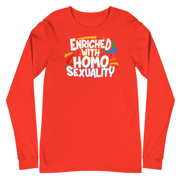 Enriched With Homosexuality -- Long Sleeve Tee