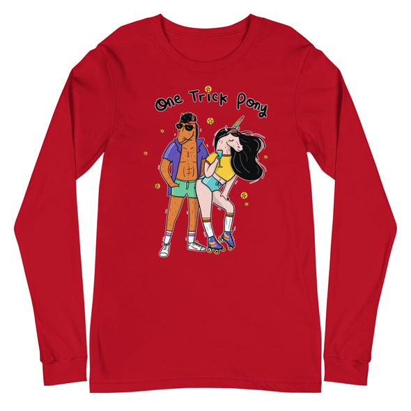 One Trick Pony -- Unisex Long Sleeve Tee