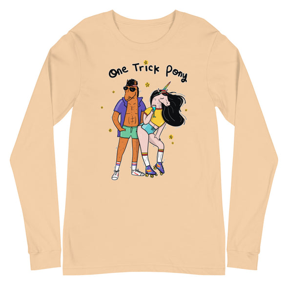 One Trick Pony -- Unisex Long Sleeve Tee