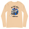 Blow Me! -- Long Sleeve Tee