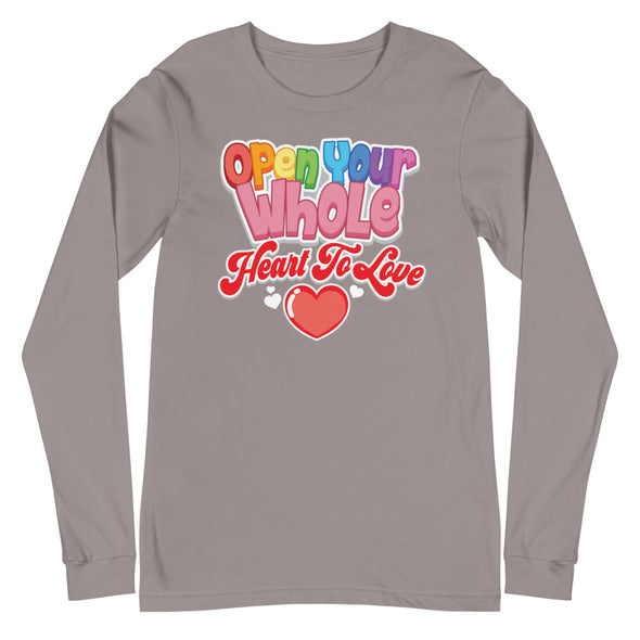 Open Your Whole --  Long Sleeve Tee