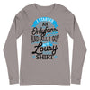 I Started An Onlyfans And All I Got Was This Lousy T-shirt -- Long Sleeve Tee