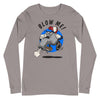 Blow Me! -- Long Sleeve Tee