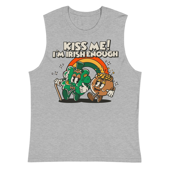 Kiss Me I'm Irish Enough -- Muscle Shirt