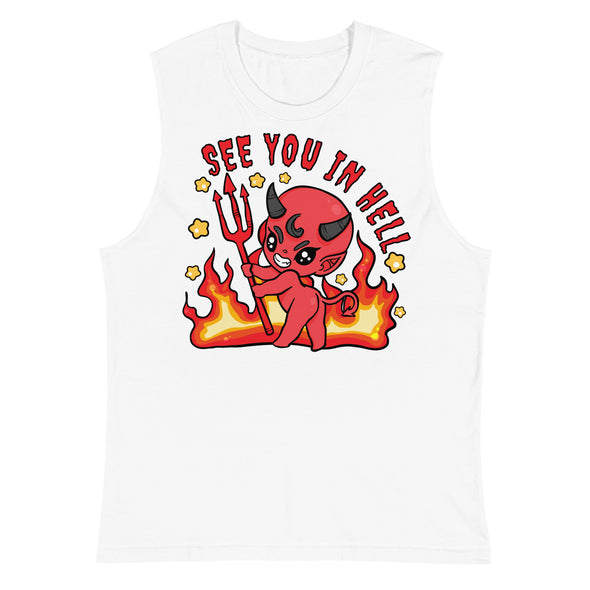 See You In Hell -- Muscle Shirt