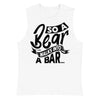 So A Bear Walks Into A Bar -- Muscle Shirt