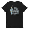 My Dictate Good -- Short-Sleeve Unisex T-Shirt