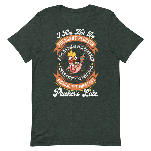 Pheasant Plucker -- Short-Sleeve Unisex T-Shirt