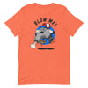 Blow Me! -- Short-sleeve T-shirt