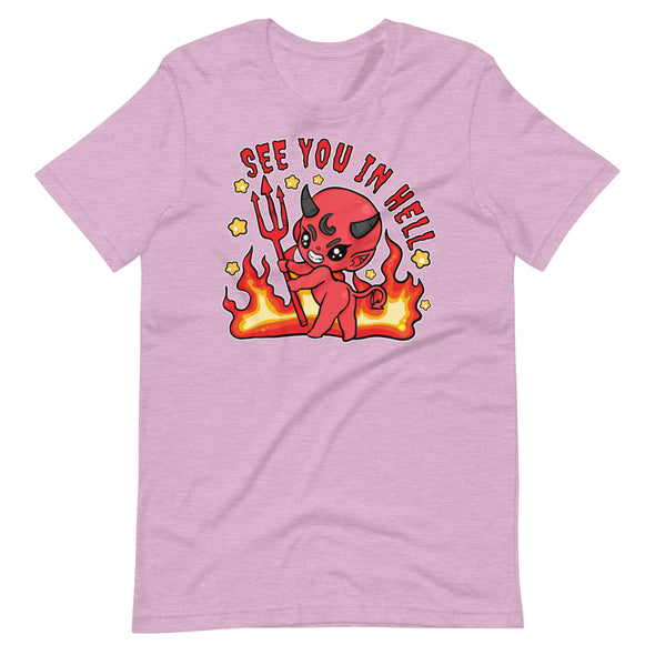See You In Hell -- Short-Sleeve Unisex T-Shirt
