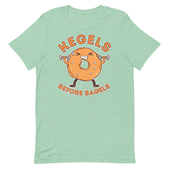 Kegels Before Bagels -- Short-Sleeve Unisex T-Shirt