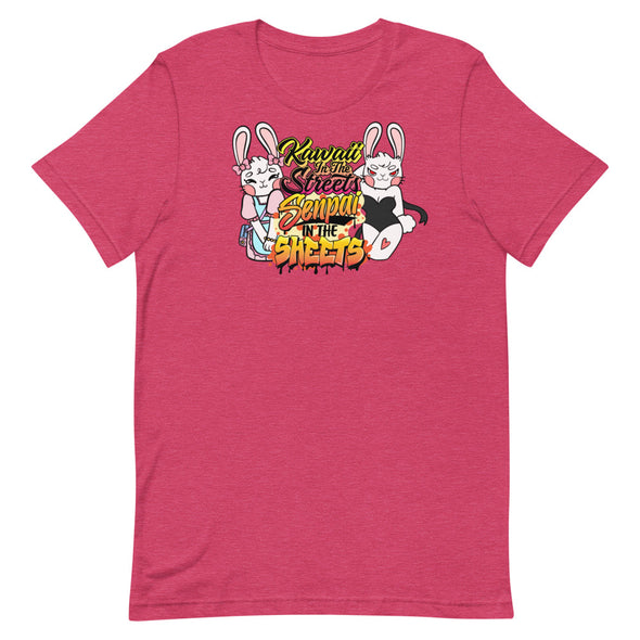 Kawaii In The Streets Senpai In The Sheets -- Short-Sleeve Unisex T-Shirt