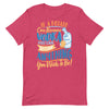 If A Potato Can Become Vodka -- Short-Sleeve Unisex T-Shirt