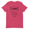 A Bad Sign -- Short-Sleeve T-Shirt