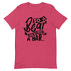 A Bear Walks Into A Bar -- Short-Sleeve T-shirt