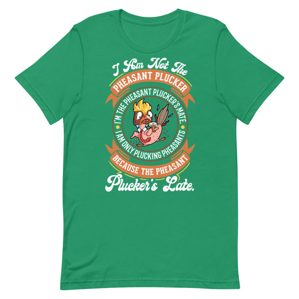 Pheasant Plucker -- Short-Sleeve Unisex T-Shirt