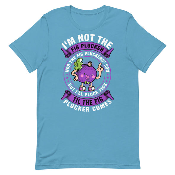 Fig Plucker -- Short-Sleeve Unisex T-Shirt