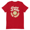 Looking To Make New Friends -- Short-Sleeve Unisex T-Shirt