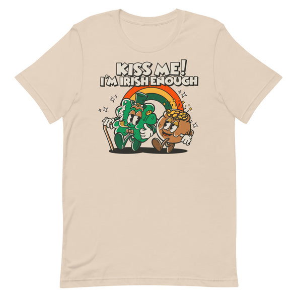 Kiss Me I'm Irish Enough -- Short-Sleeve Unisex T-Shirt