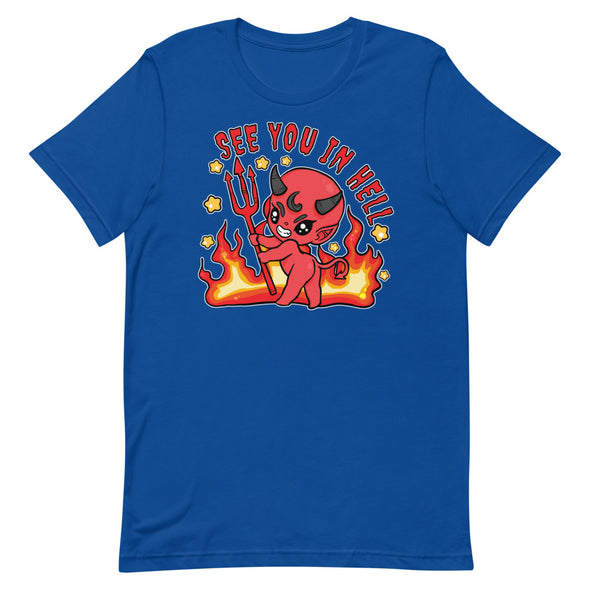 See You In Hell -- Short-Sleeve Unisex T-Shirt