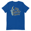 My Dictate Good -- Short-Sleeve Unisex T-Shirt