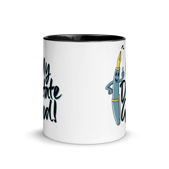 My Dictate Good! -- Ceramic Mug