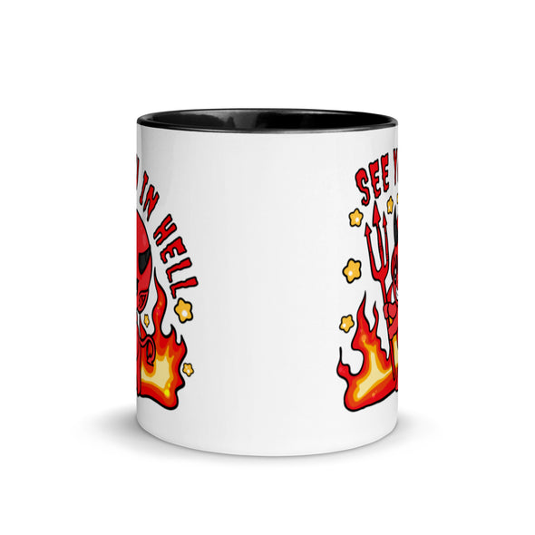 See You In Hell -- Ceramic Mug
