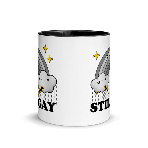 Still Gay -- Ceramic Mug