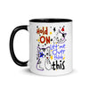 Hold On Let Me Overthink This -- Ceramic Mug