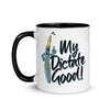 My Dictate Good! -- Ceramic Mug