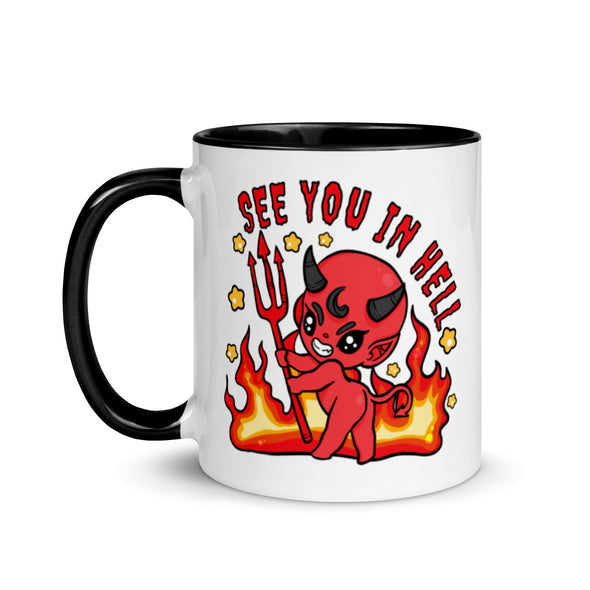 See You In Hell -- Ceramic Mug