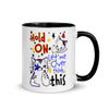 Hold On Let Me Overthink This -- Ceramic Mug