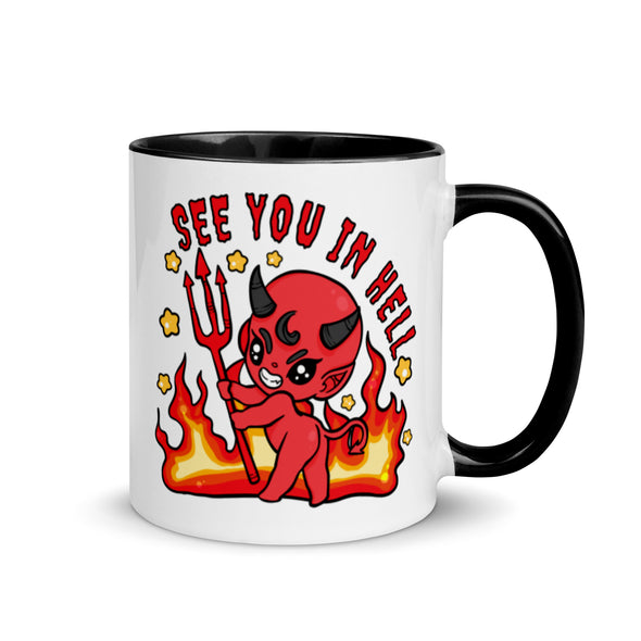 See You In Hell -- Ceramic Mug