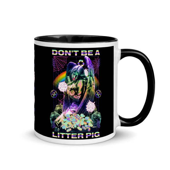 Don't Be A Litter Pig -- Ceramic Mug