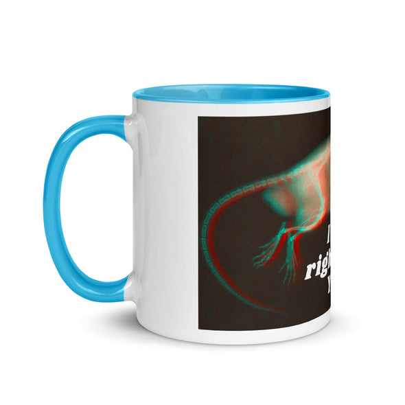 I See Right Thru You -- Ceramic Mug