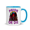 Pride Or Die -- Ceramic Mug