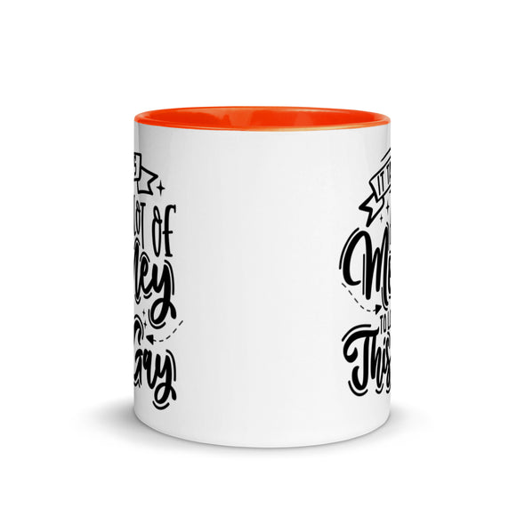 It Takes A Lot Of Money To Look This Gay -- Ceramic Mug