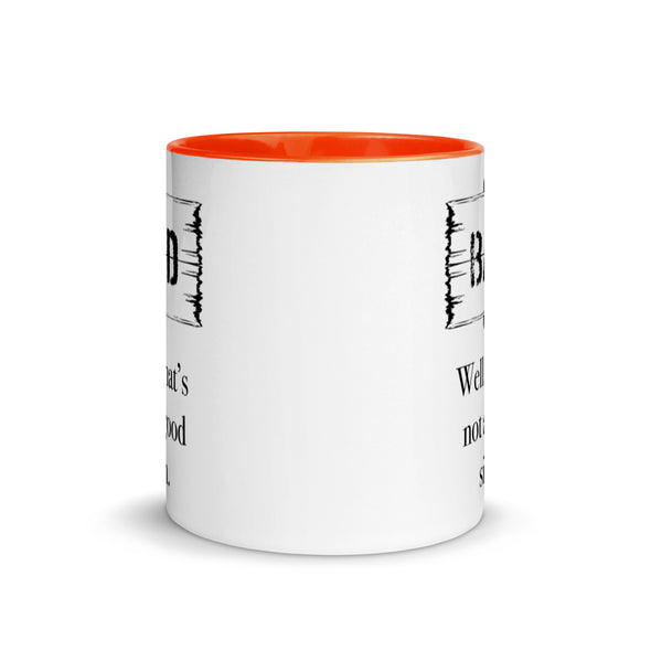 A Bad Sign -- Ceramic Mug